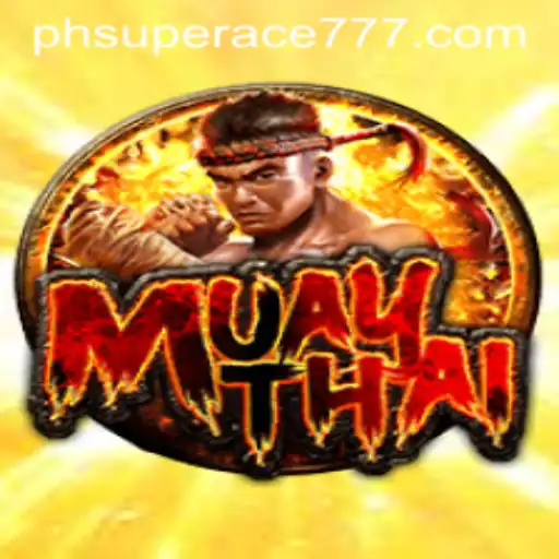 MuayThai: The Superace777 Phenomenon